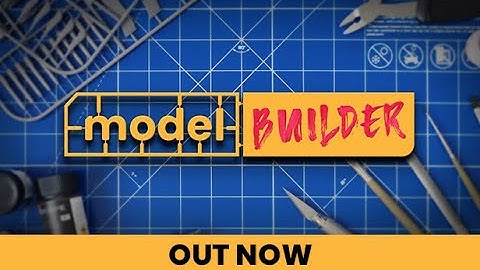 MODEL BUILDER Launch Trailer