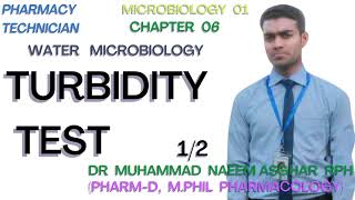 Turbidity Test 1/2|Water|Microbiology|Pharmacy Technician|Dr Muhammad Naeem Asghar