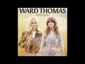 Ward Thomas - Justice & Mercy (Official Audio)