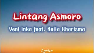 Yeni Inka feat.Nella Kharisma - Lintang Asmoro ( Video Lirik