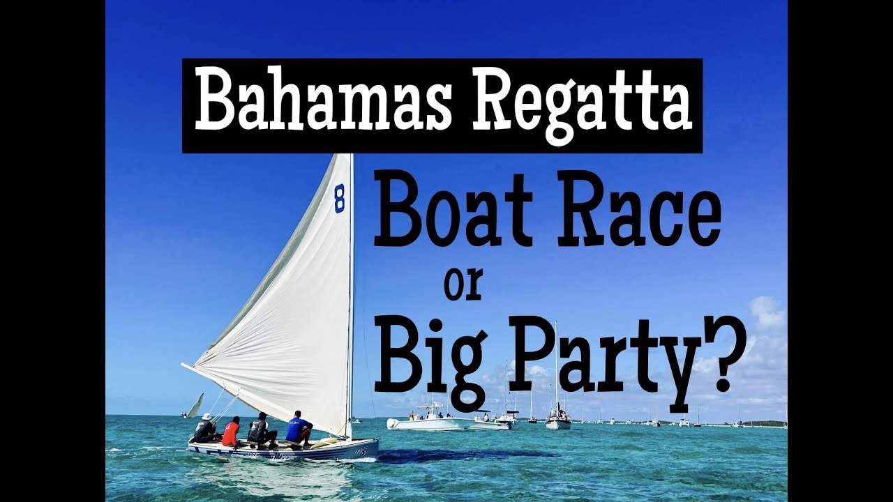 Regatta Time for Liveaboard Cruisers, Little Farmers Cay, Bahamas