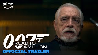 007: Road To A Million | Official Trailer | Prime Video