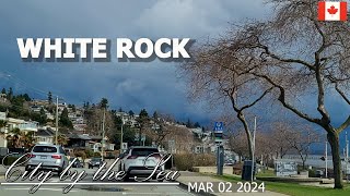 WHITE ROCK BC CANADA 2024 | city by the sea on Mar 02 2024