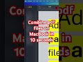 Quick Guide to Merging PDF Files on MacBook in 10 Seconds