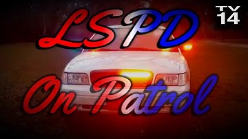 LSPD On Patrol Intro!
