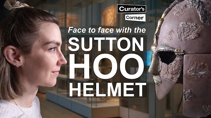 Sue Takes on the Sutton Hoo Helmet | Curator's Cor...