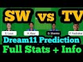 SW vs TV Dream11 Prediction|SW vs TV Dream11|SW vs TV Dream11 Team|