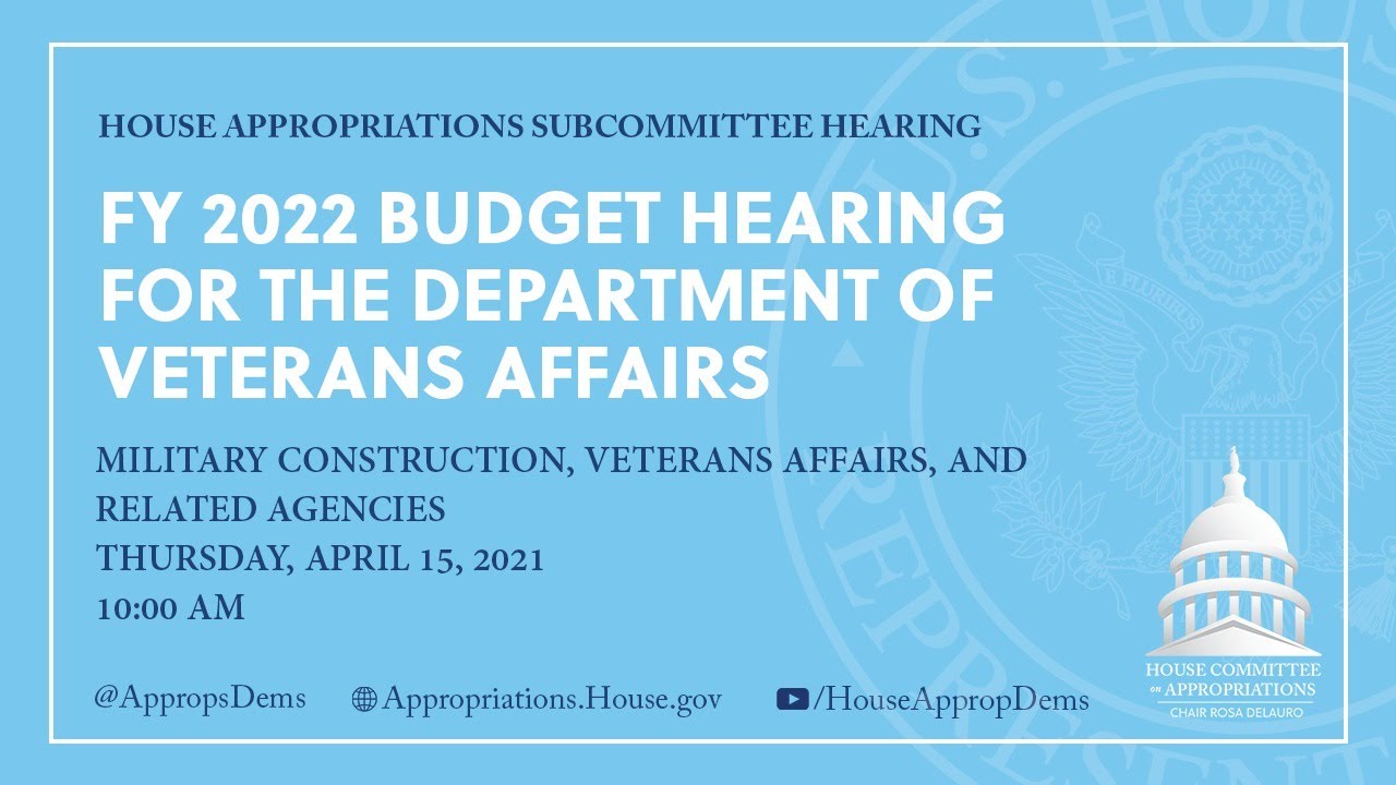 FY 2022 Budget Hearing for the Department of Veterans Affairs (EventID=111420)