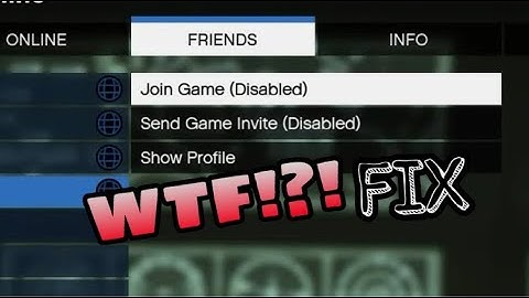 Join Game Disabled/Send Invite Disabled *FIX* GTA V 1.52 (PS4)