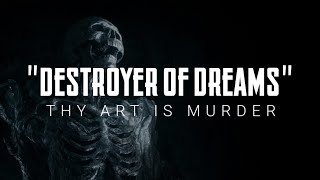Thy Art Is Murder - Destroyer of Dreams (Lirik Terjemahan Indonesia)