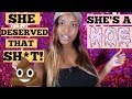 STORYTIME: THE HOE DESERVED THAT SH*T! (Literally)