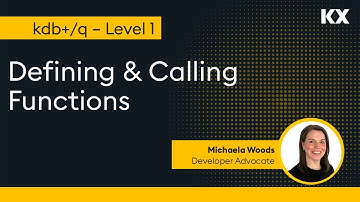Intro to kdb | Functions | Defining & Calling Functions