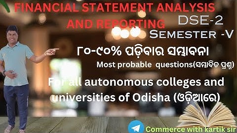 🔵Probable Questions |Financial Statement Analysis and Reporting | DSE-II |SEM- V|Kartikeswar Pradhan