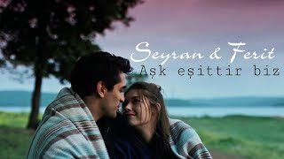 Seyran & Ferit | Aşk Eşittir Biz | Yalı çapkını sezon finali klip