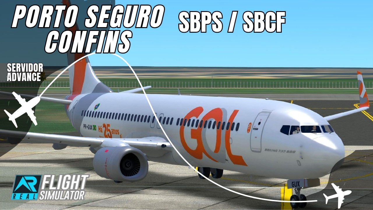 RFS 3.1.3 - Real Flight Simulator - PORTO SEGURO / CONFINS de B737-800 ...