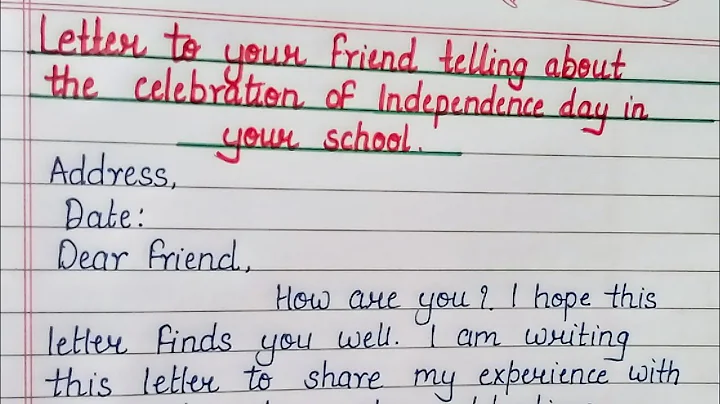 A letter to your friend telling about the celebration of Independence day in your school | letter