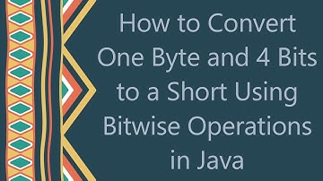 How to Convert One Byte and 4 Bits to a Short Using Bitwise Operations in Java