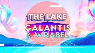 Video thumbnail of "Galantis & Wrabel - The Lake [Official Lyric Video]"