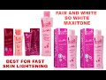 FAIR AND WHITE SO WHITE MAXI TONE FOR FAST SKIN LIGHTENING / THE SAFEST LOTION WITHOUT REACTIONS