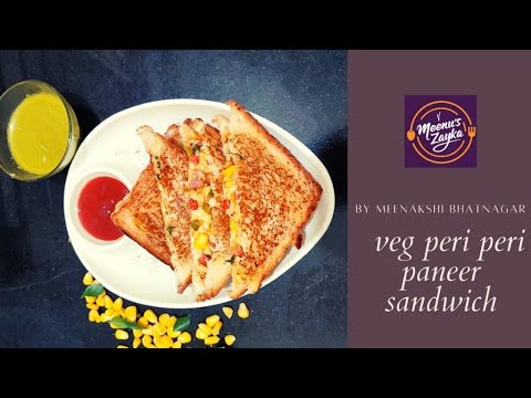 Veg Peri Peri Paneer Sandwich Recipe | Paneer Sandwich Recipe by Meenu