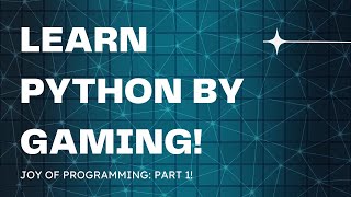 LEARN TO CODE IN PYTHON BY GAMING!!