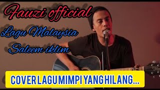 FAUZI   COVER LAGU 🎶 MIMPI YANG HILANG