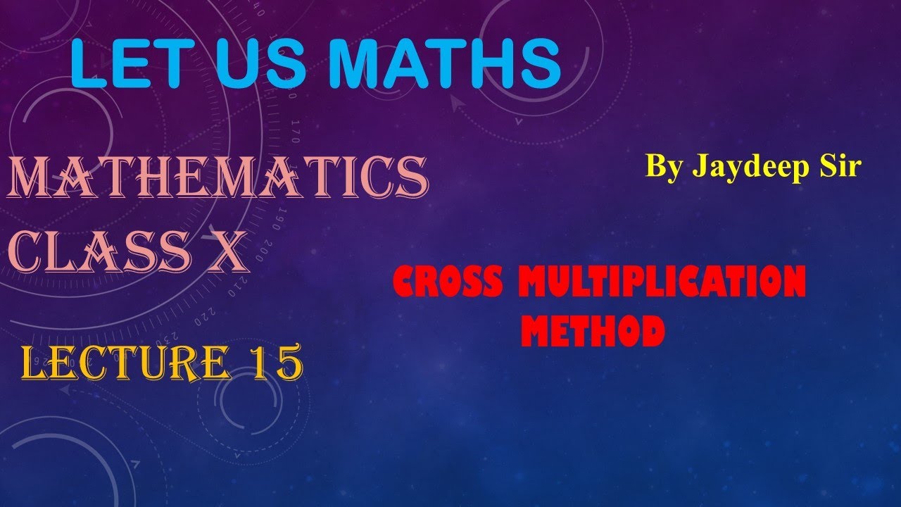 Cross Multiplication Method for solving Linear Equation of Two ...