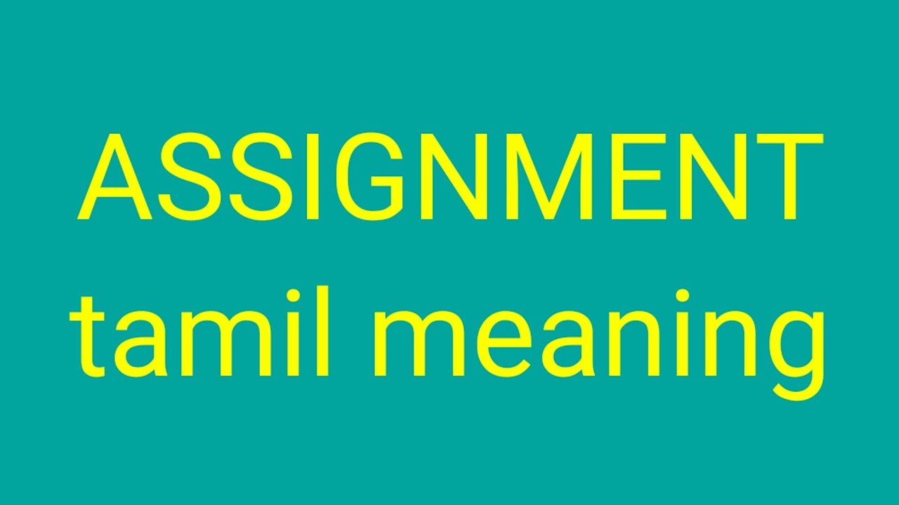 meaning of assignment on tamil