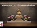 Mangala Sutta Chanting The Blessings Chanted By Bhante Indarathana 