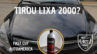 TESTEI O NOVO FAST CUT | AUTOAMERICA | SOFT99 CLARIFYING E CUTTING