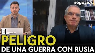 'Un enfrentamiento entre la OTAN y Rusia es lo que siempre se ha llamado una guerra mundial'. Zelaia