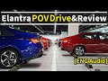2021 Hyundai Elantra POV Drive & review [English Audio]