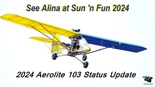 Dennis Carley's 2024 Aerolite 103  Status Update