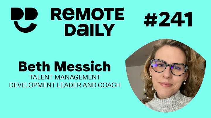 Remote Daily #241 - with Beth Messich