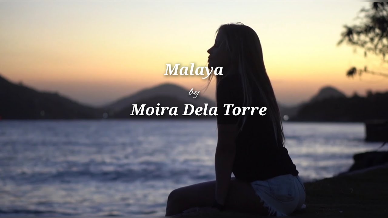 Malaya (with lyrics) by Moira Dela Torre