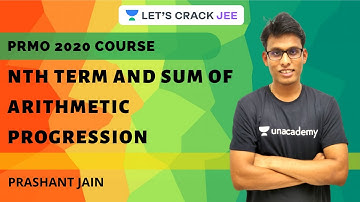 Nth Term and Sum of Arithmetic Progression | PRMO 2020 Course | Prashant Jain