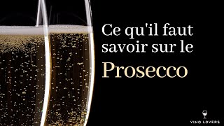 Prosecco : l’adversaire du Champagne ? Tout ce qu’il faut savoir sur le Prosecco