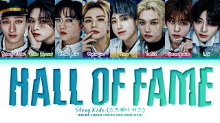 [1 HOUR] Stray Kids Hall of Fame Lyrics (스트레이 키즈 위인전 가사) (Color Coded Lyrics)