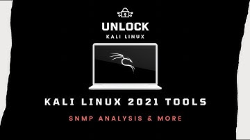 Kali Security Tools Part 10: SNMP Analysis & Other Recon Tools