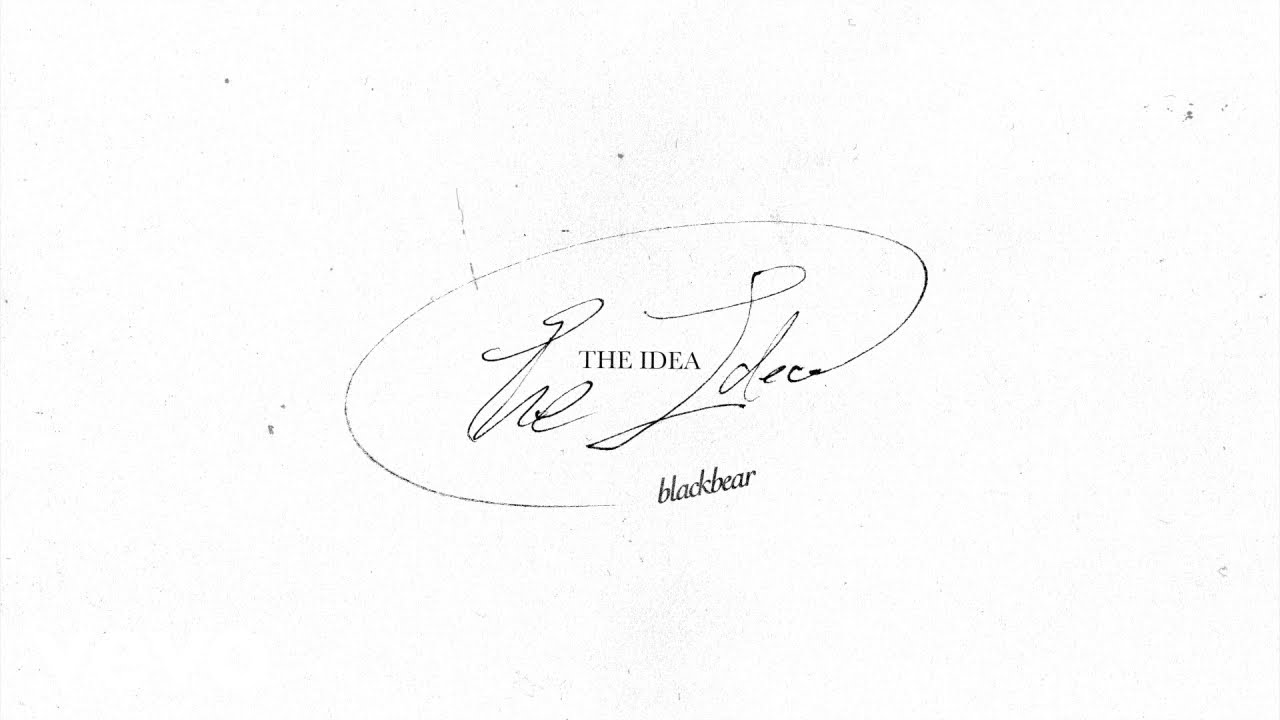 blackbear - the idea (Official Lyric Video) blackbear - the idea (Official Lyric Video)