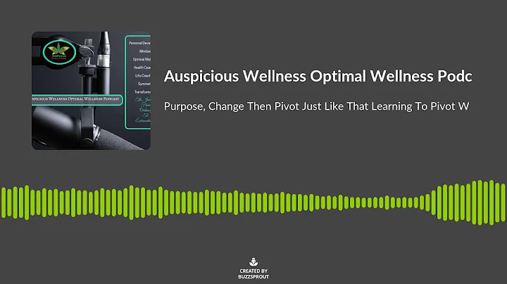 Podcast Learning To Pivot With Positive Changes. C...