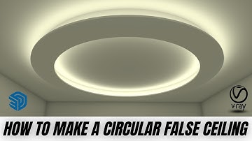 How to make circular false ceiling in Sketchup + Vray