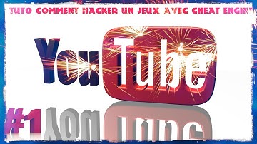 tuto comment hacker un jeux avec cheat engine