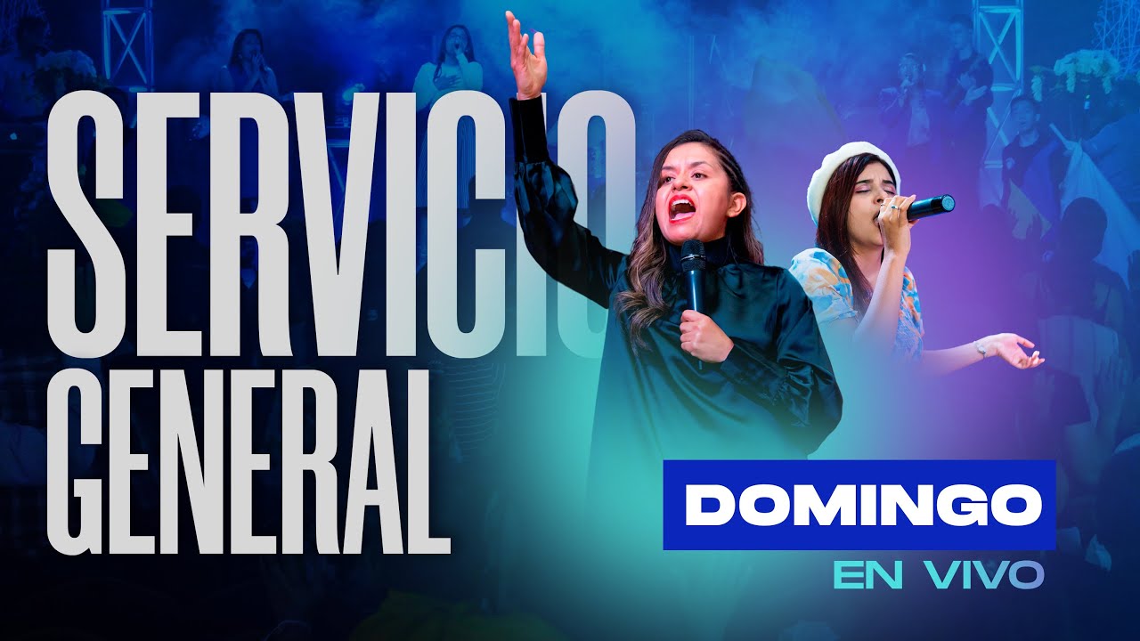 🔴 Servicio General Domingo 28 Mayo 2023 | EN VIVO - YouTube