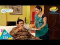 Taarak Mehta Ka Ooltah Chashmah - Episode 528 - Full Episode