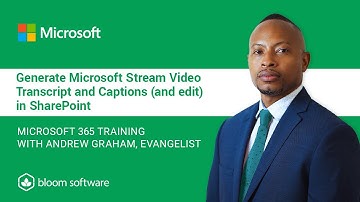 Generate Microsoft Stream Video Transcript and Captions - and edit - in SharePoint