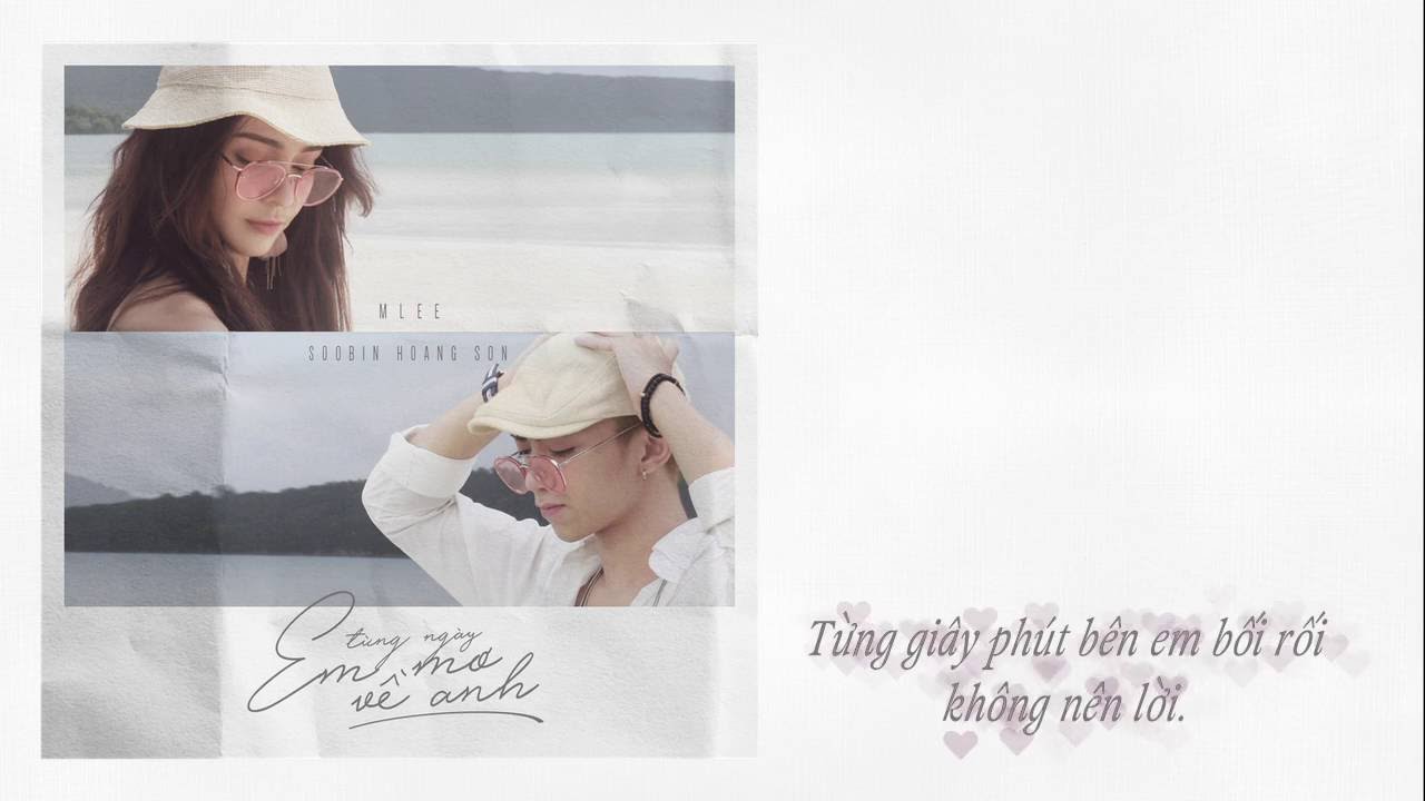 MLee ft Soobin - Từng Ngày Em Mơ Về Anh (Lyrics)