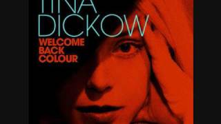 Video thumbnail of "Tina Dickow - Welcome back colour"