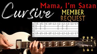Cursive Mama I&#39;m Satan Guitar Lesson / Guitar Tabs / Guitar Tutorial / Guitar Chords / Guitar Cover