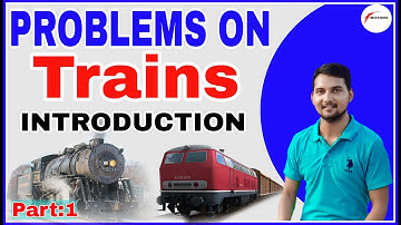 Problems on Trains | Introduction | Shortcuts and Tricks for Placement Tests Part-1